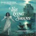 THE LYING SWANS
