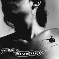 We Brave Bee Stings and All (ECO MIX GRAY VINYL)