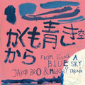 From Such A Blue Sky