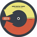 More Positive Things (10 Year Anniversary reissue)
