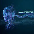 NO HEAT JUST LIES EP