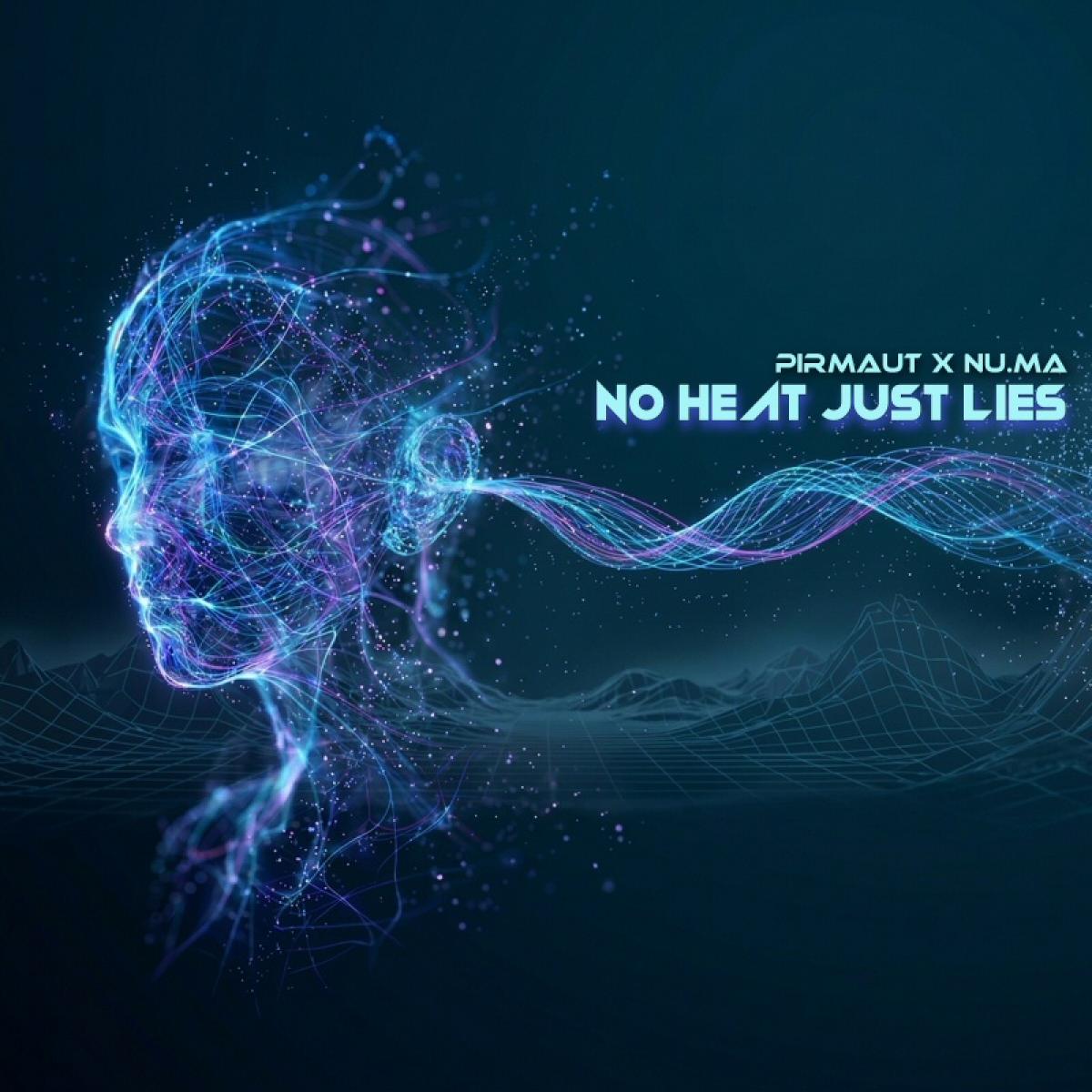 NO HEAT JUST LIES EP