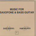 Music for Saxofone & Bass Guitar LP