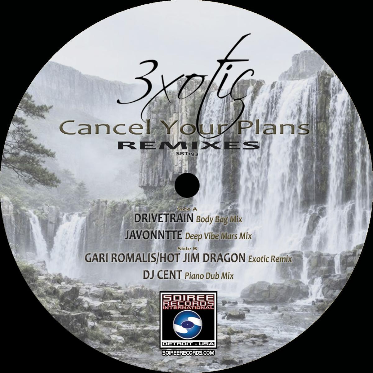 Cancel Your Plans w/ Javonntte, DJ Cent, Drivetrain & Gari Romalis Remixes