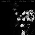 Before The Strings LP 2x12"