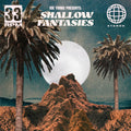 Shallow Fantasies